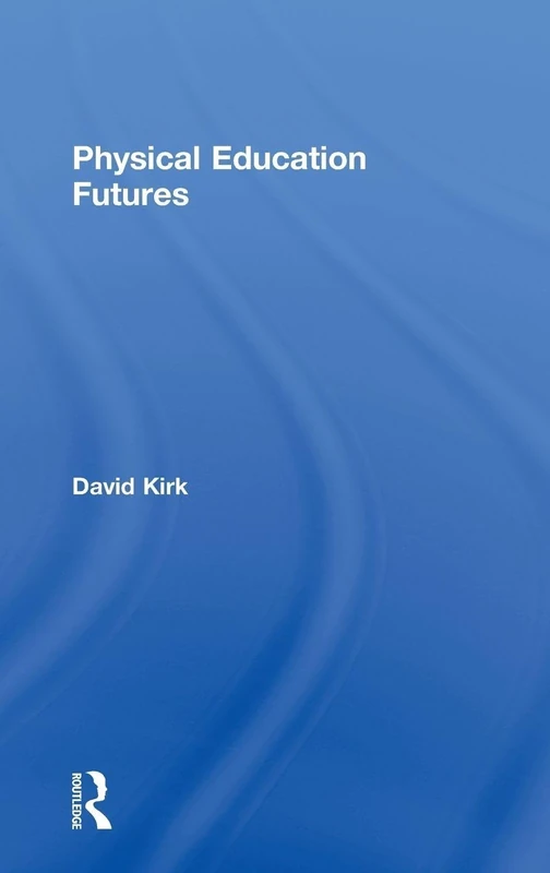 Routledge Physical Education Futures - Youth Sport Study