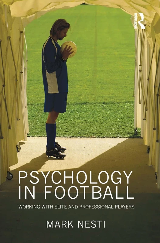 Psychology in Football: Working with Elite and Professional Players