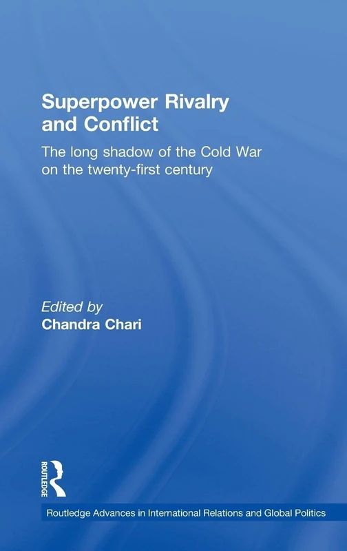 Routledge Superpower Rivalry and Conflict: Cold War History