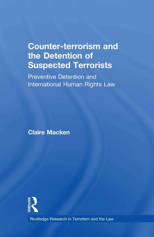 Routledge Counter-terrorism and the Detention of Suspected Terrorists - Image 1