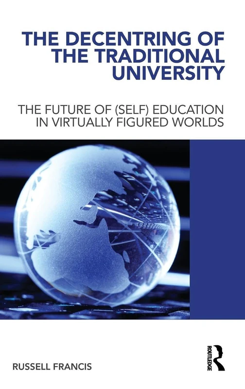 Routledge - The Decentring of the Traditional University Book