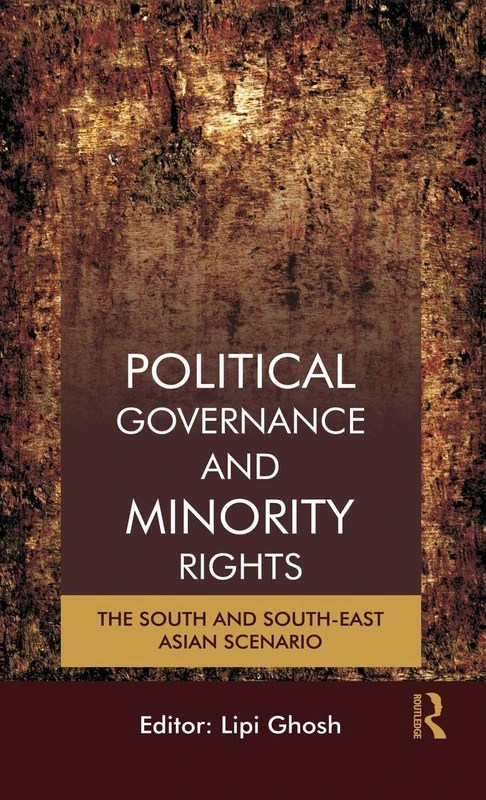 Political Governance and Minority Rights: The South and South-East Asian Scenario