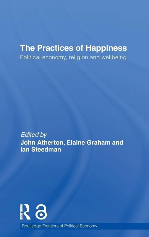 Routledge The Practices of Happiness - Political Economy Book