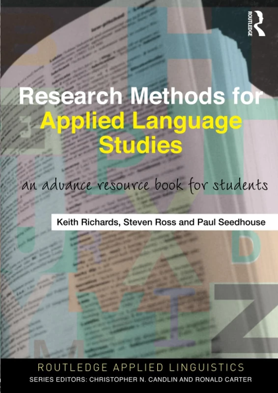 Research Methods for Applied Language Studies: An Advanced Resource Book for Students (Routledge Applied Linguistics)