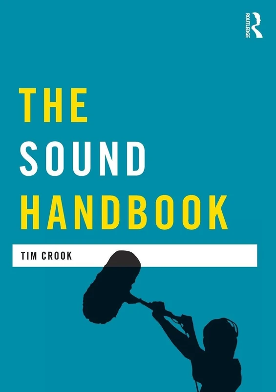 The Sound Handbook (Media Practice)