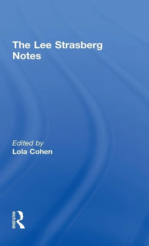Routledge - The Lee Strasberg Notes - Acting and Training Book