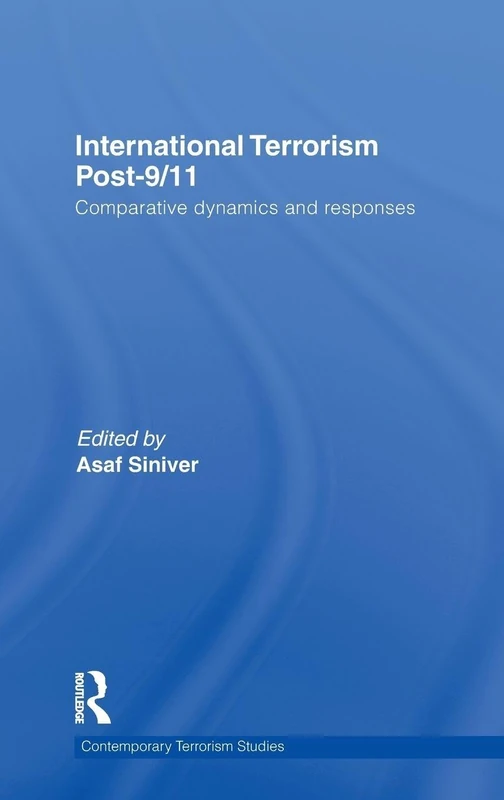 International Terrorism Post-9/11: Comparative Dynamics and Responses