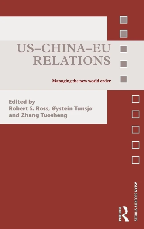 Routledge US-China-EU Relations: Managing the New World Order