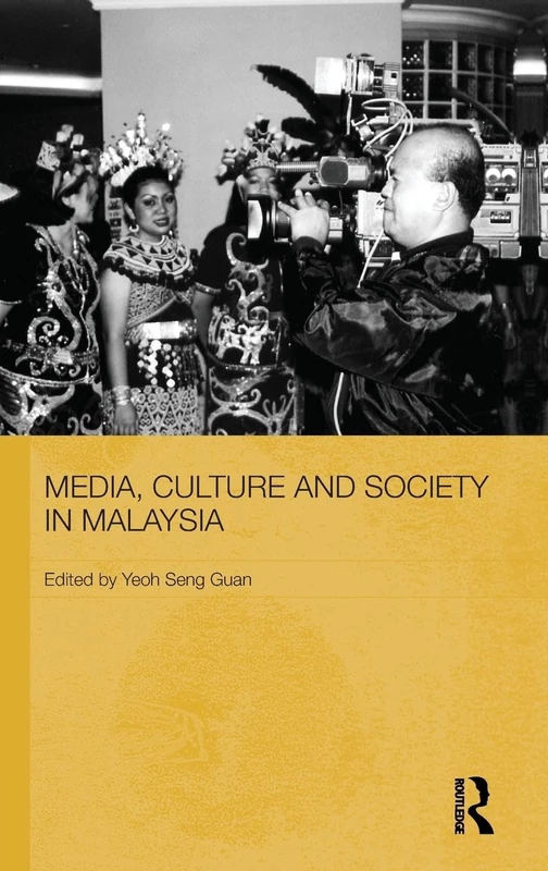 Media, Culture and Society in Malaysia: 9 (Routledge Malaysian Studies Series)