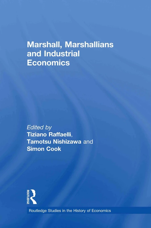 Marshall, Marshallians and Industrial Economics - Routledge