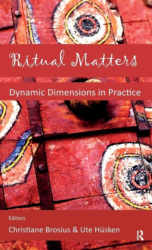 Ritual Matters: Dynamic Dimensions in Practice - Routledge