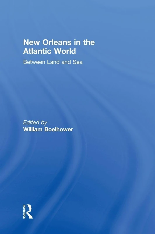 Routledge - New Orleans in the Atlantic World Book