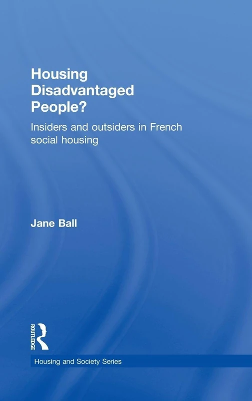 Routledge - Housing Disadvantaged People? French Social Housing