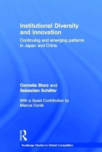 Routledge Institutional Diversity and Innovation in Japan and China - Image 1