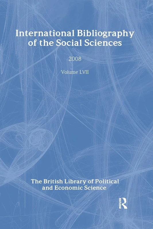 IBSS: Political Science: 2008 Vol.57: International Bibliography of the Social Sciences