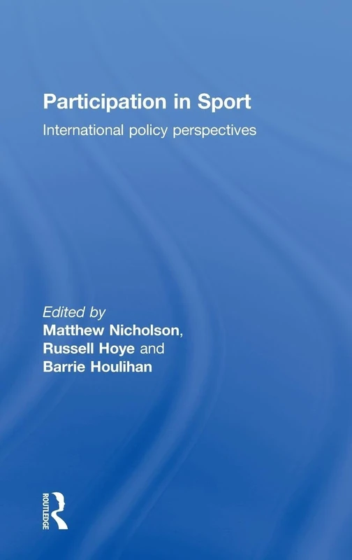 Participation in Sport: International Policy Perspectives