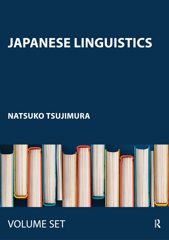 Japanese Linguistics: Critcal Concepts in Linguistics