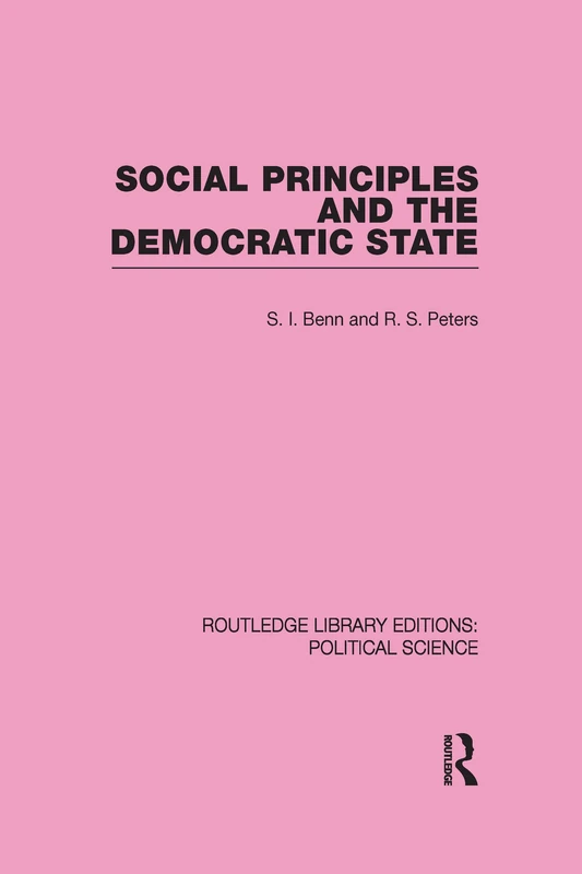 Routledge Social Principles and the Democratic State Book