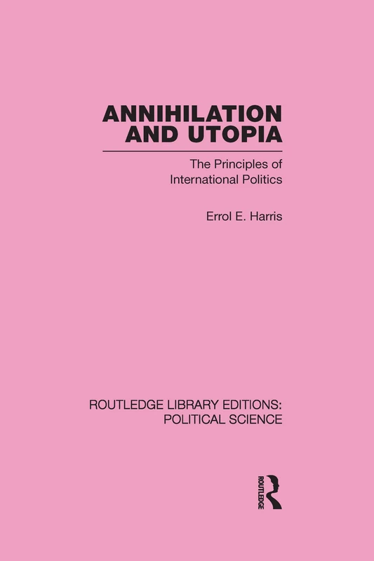 Routledge Annihilation and Utopia - Political Science Volume 8 - Image 1