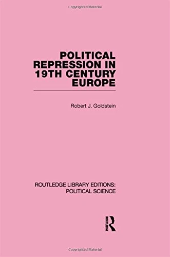 Political Repression in 19th Century Europe (Routledge Library Editions: Political Science)