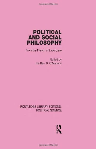 Political and Social Philosophy (Routledge Library Editions: Political Science Volume 30): From the French of Lacordaire - Image 1