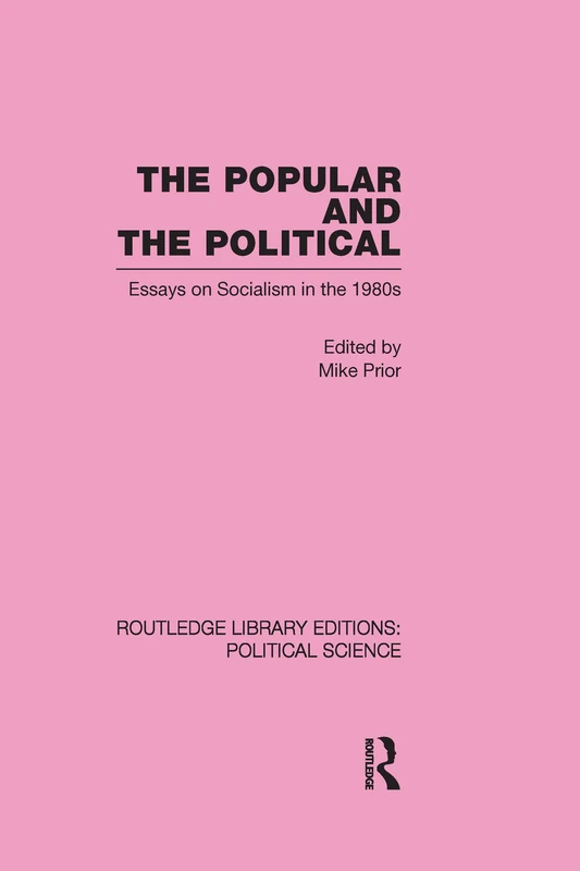 Routledge The Popular and the Political - Socialism Essays