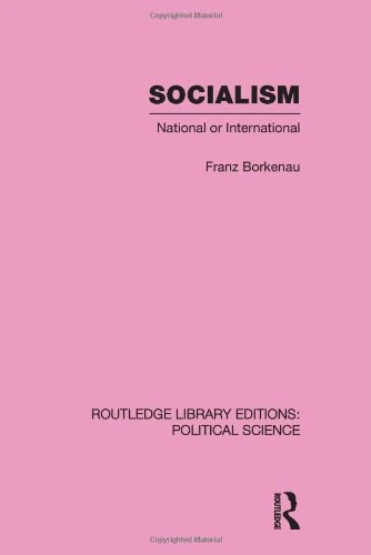 Socialism National or International: National or International (Routledge Library Editions: Political Science)