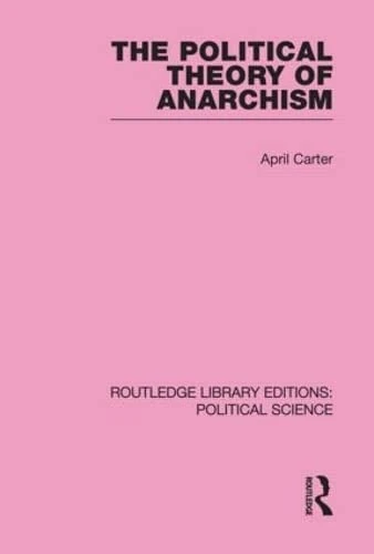 Routledge The Political Theory of Anarchism - Political Science