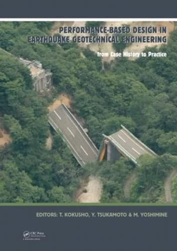 Performance-Based Design in Earthquake Geotechnical Engineering: From Case History to Practice