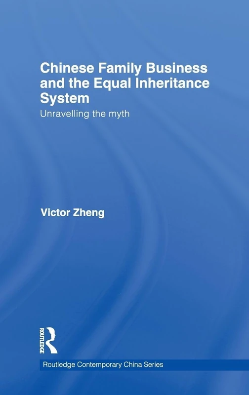 Routledge Chinese Family Business and Equal Inheritance System