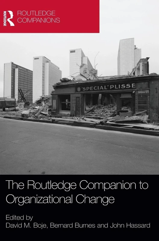 The Routledge Companion to Organizational Change (Routledge Companions in Business, Management and Marketing)