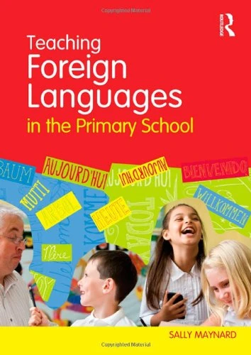 Routledge - Teaching Foreign Languages in the Primary School