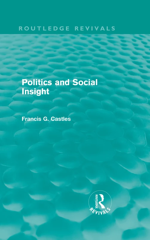 Politics and Social Insight (Routledge Revivals)
