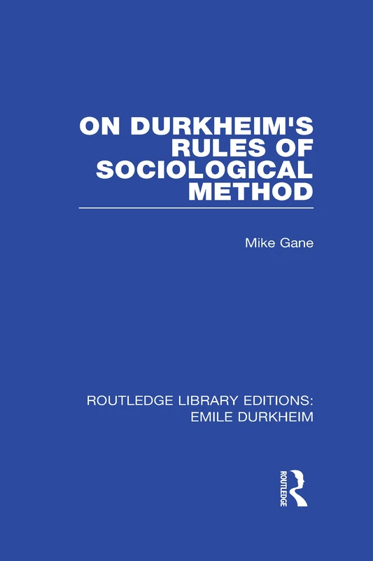 Routledge On Durkheim's Rules of Sociological Method - Book