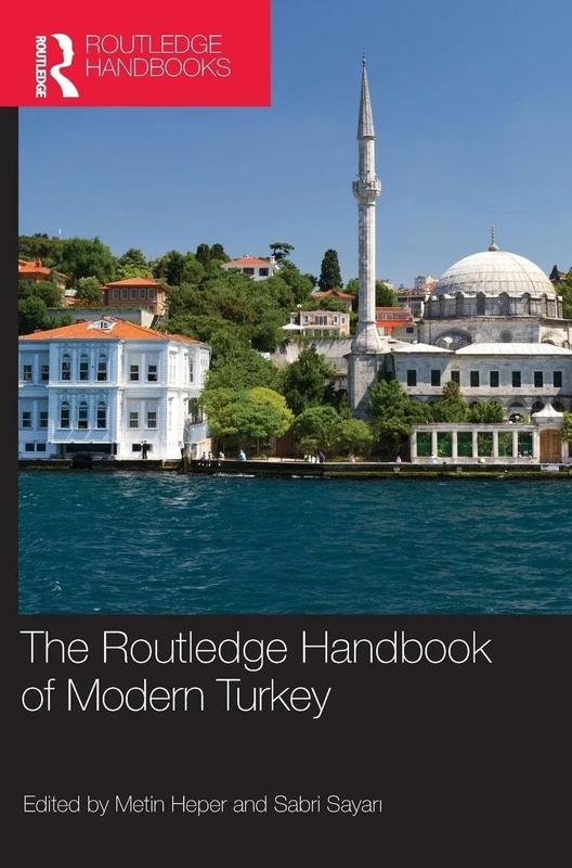 The Routledge Handbook of Modern Turkey (Routledge Handbooks (Hardcover))