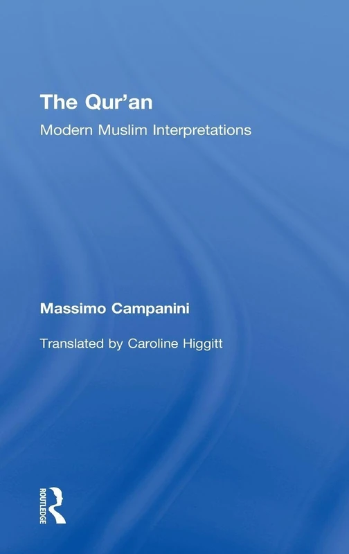 The Qur'an: Modern Muslim Interpretations
