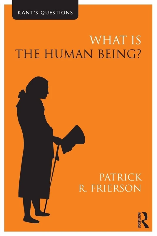 What is the Human Being? (Kant's Questions)