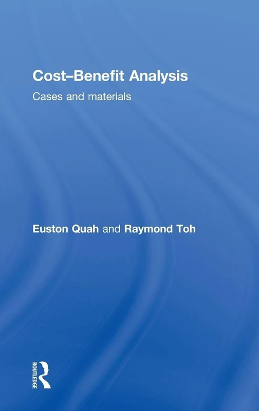 Cost-Benefit Analysis: Cases and Materials