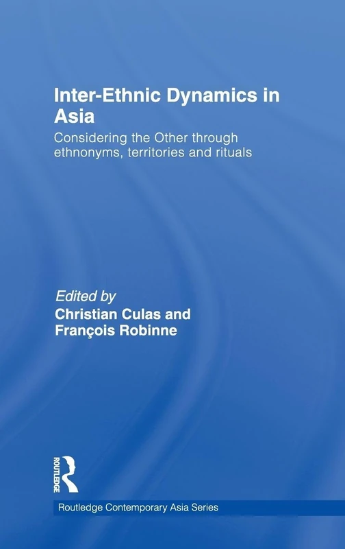 Routledge Inter-Ethnic Dynamics in Asia - Anthropology Book