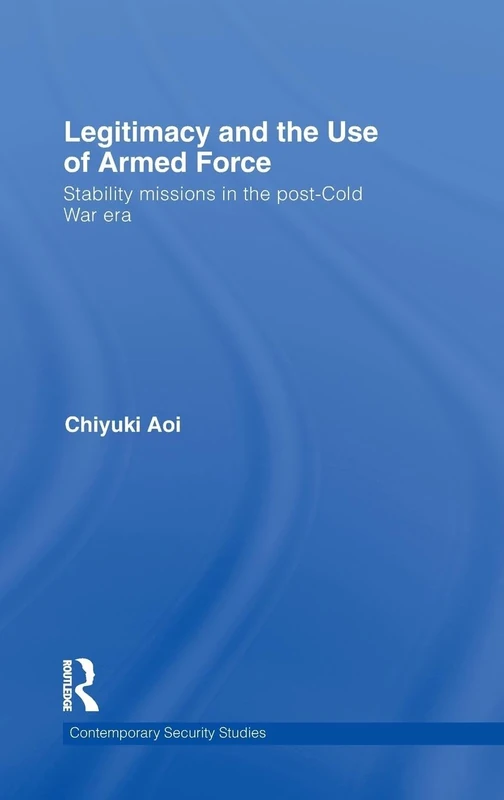 Routledge - Legitimacy and the Use of Armed Force Book