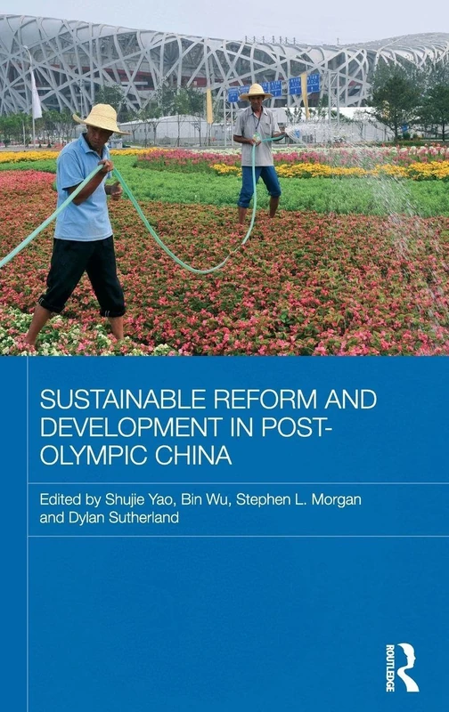 Routledge Sustainable Reform and Development in Post-Olympic China