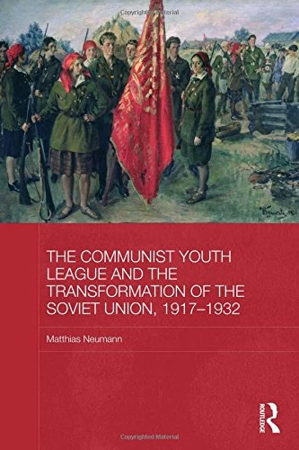 Routledge - The Communist Youth League and Soviet Transformation