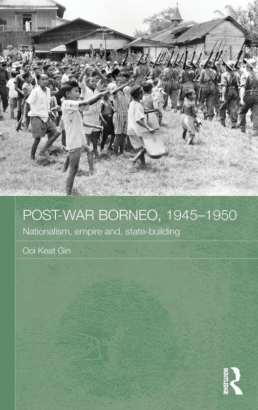 Routledge Post-War Borneo 1945-1950 - History Book