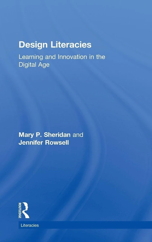 Routledge Design Literacies - Digital Media and Innovation