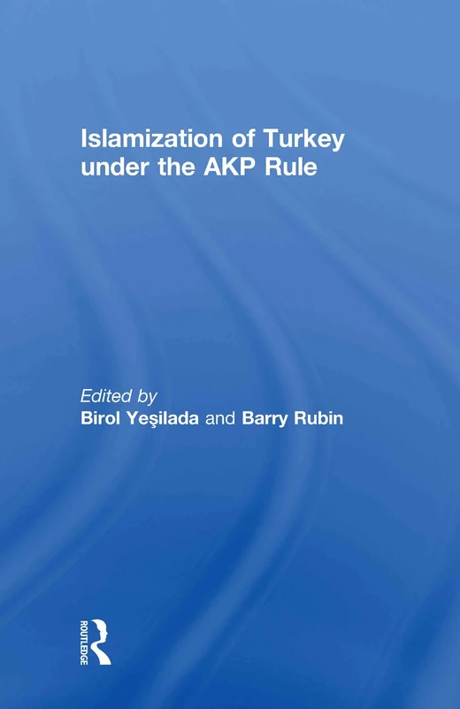 Islamization of Turkey under the AKP Rule