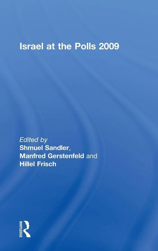 Routledge Israel at the Polls 2009 - Political History Book
