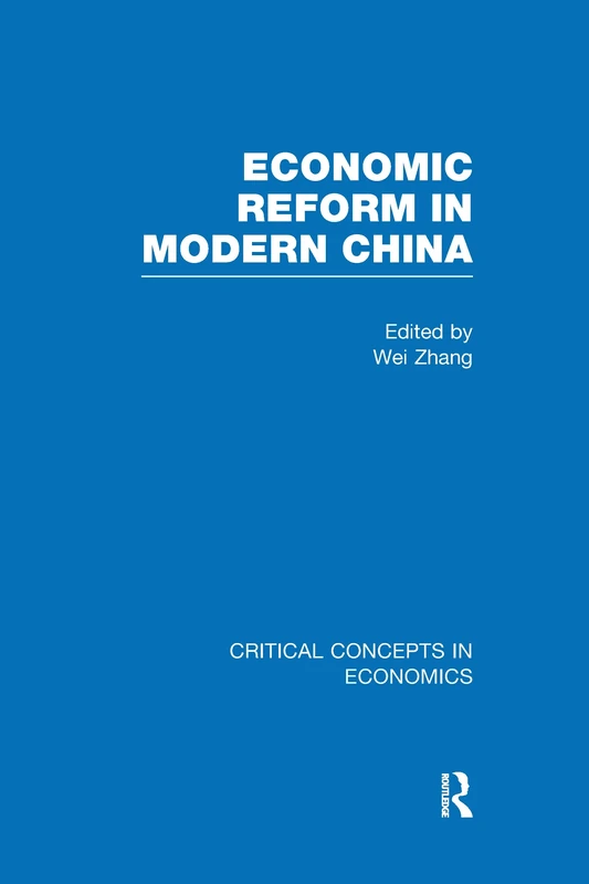 Economic Reform in Modern China (Critical Concepts in Economics)