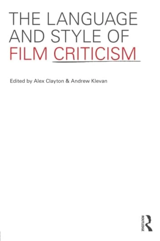 The Language and Style of Film Criticism: Young People, Technology and the New Literacies