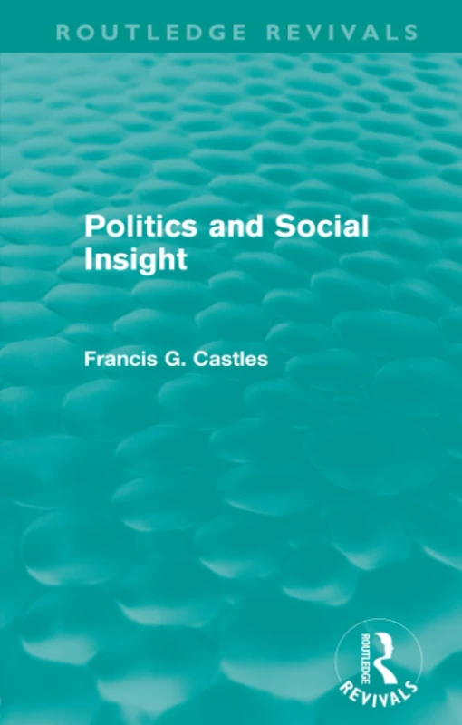 Politics and Social Insight (Routledge Revivals)