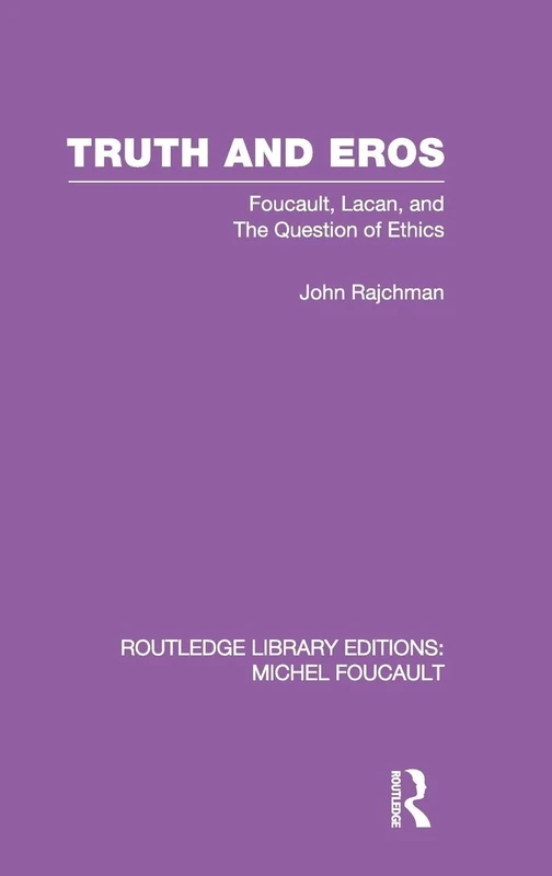 Truth and Eros: Foucault, Lacan and the question of ethics. (Routledge Library Editions: Michel Foucault) - Image 1